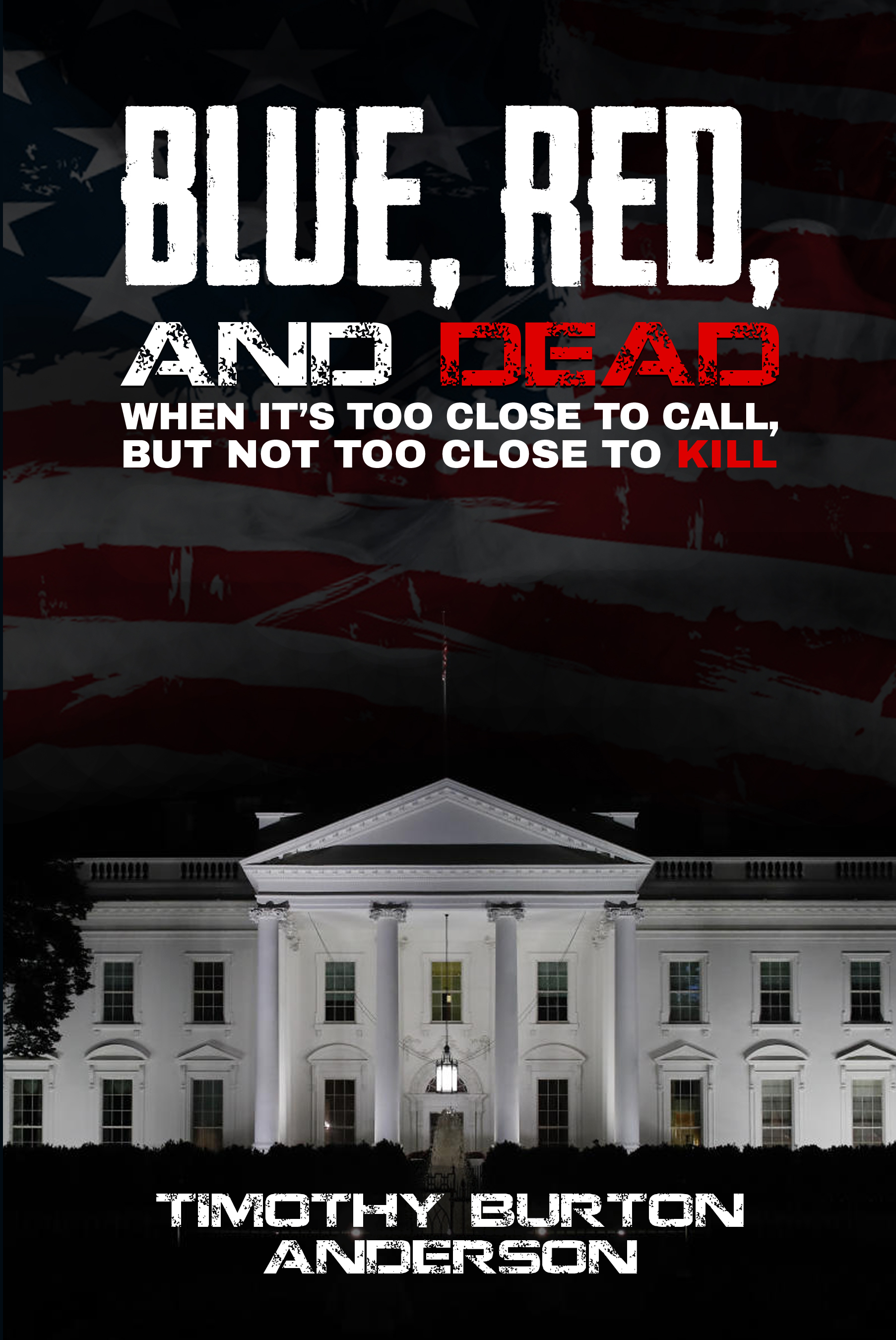 Blue, Red, and Dead: When it's too close to call, but not too close to kill